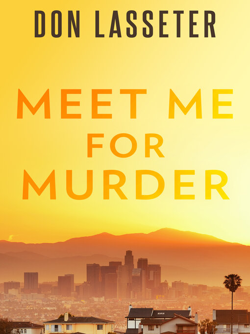Title details for Meet Me For Murder by Don Lasseter - Wait list